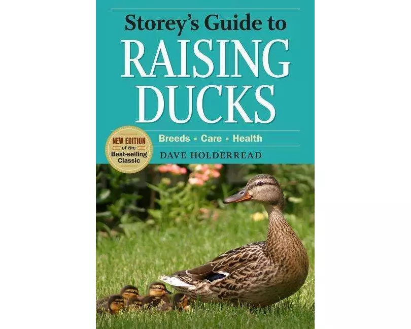 Storey's Guide to Raising Ducks, 2nd Edition