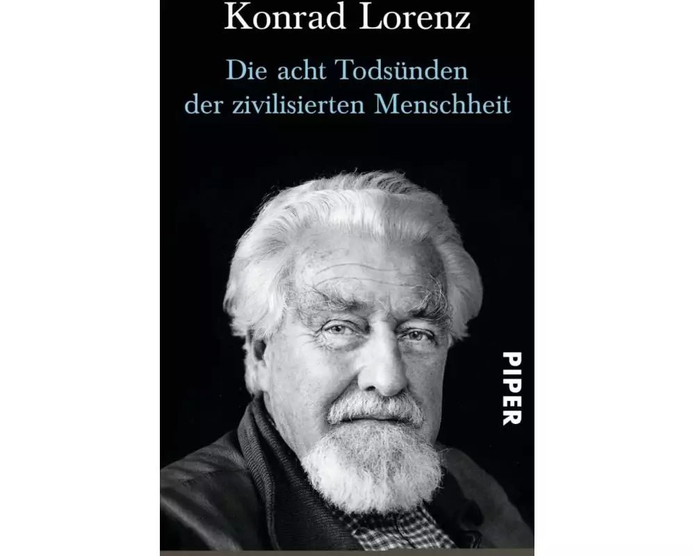 Die acht Todsünden der zivilisierten Menschheit