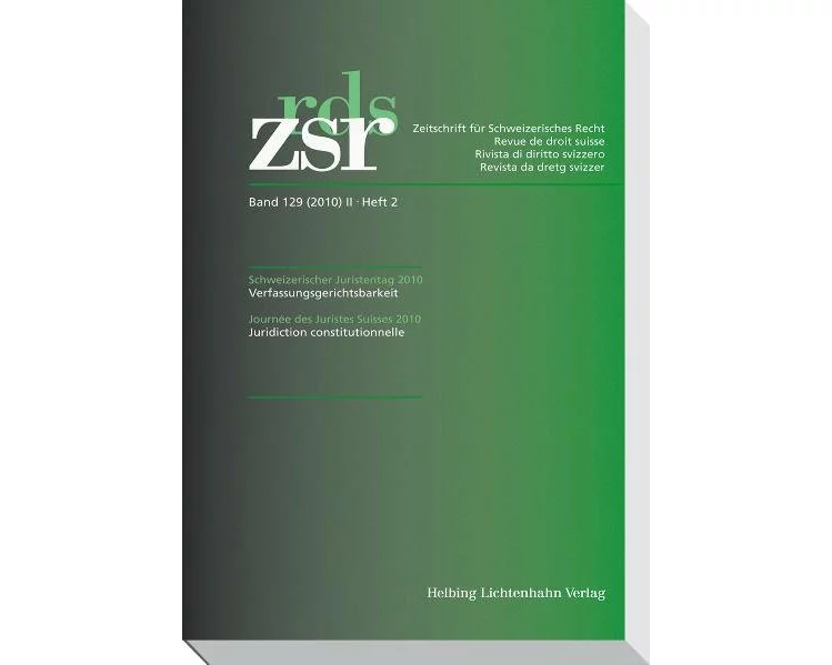 ZSR 2010 II Heft 2 - Schweizerischer Juristentag 2010