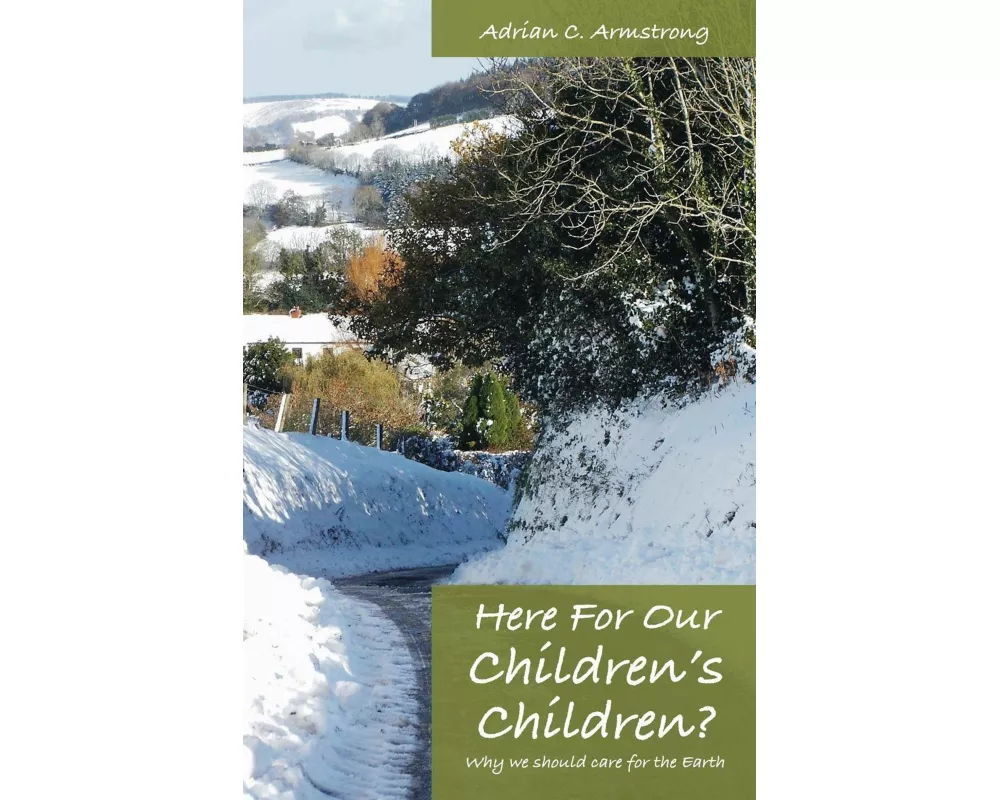 Here For Our Children's Children?