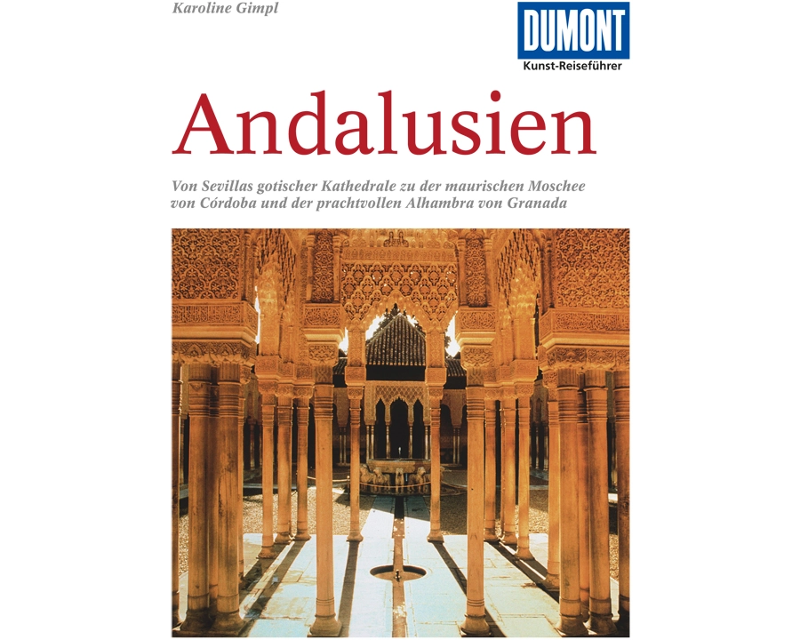 DuMont Kunst-Reiseführer Andalusien
