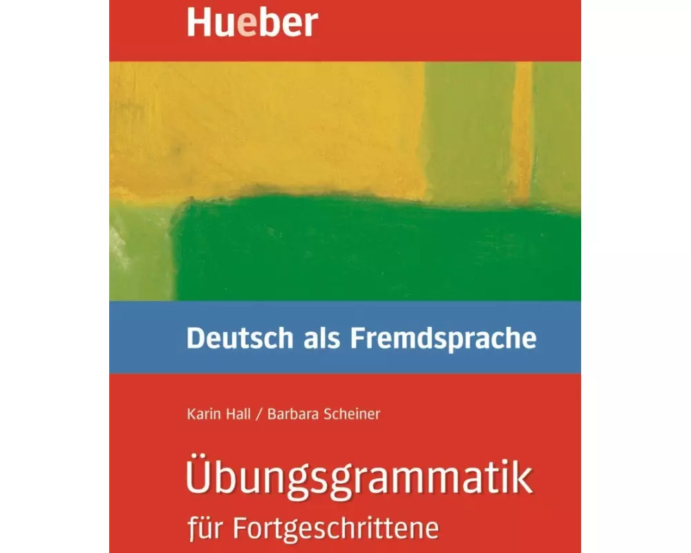 Übungsgrammatik für Fortgeschrittene