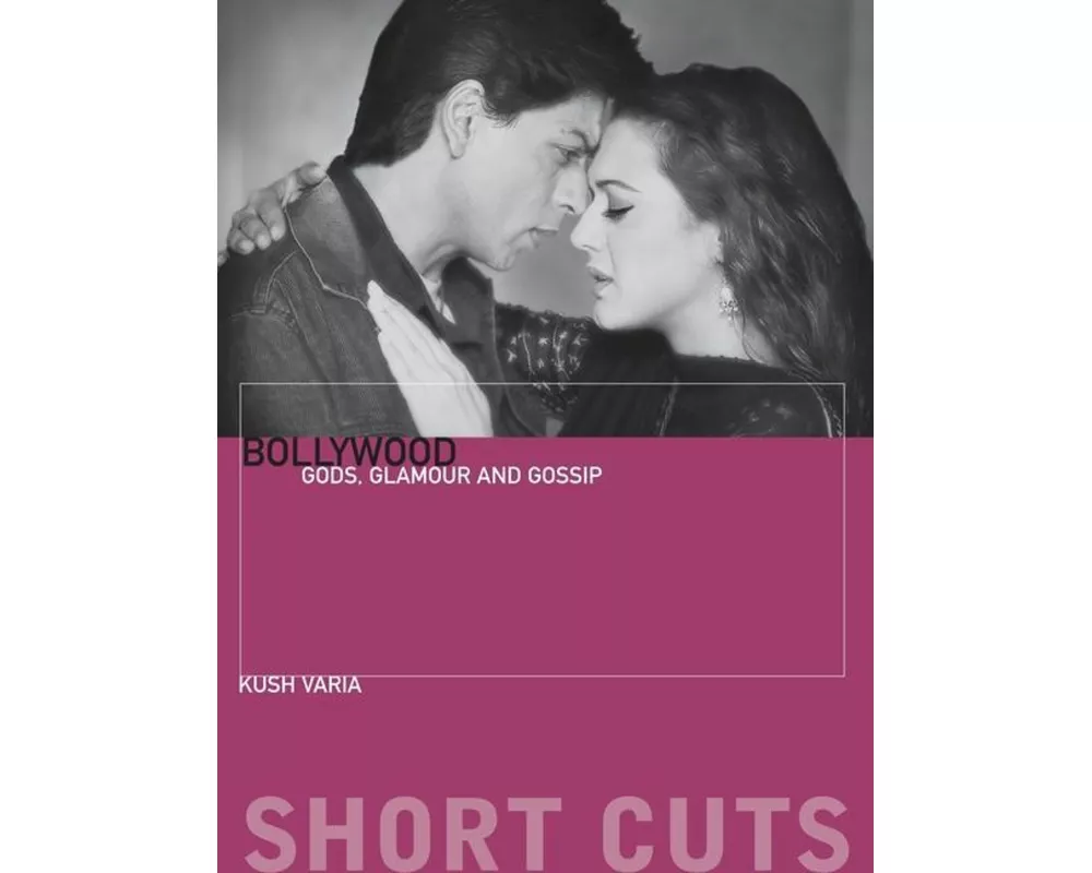 Bollywood – Gods, Glamour, and Gossip
