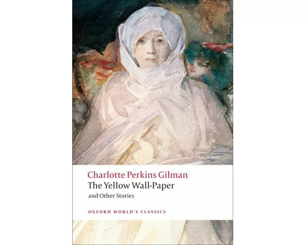 The Yellow Wall-Paper and Other Stories