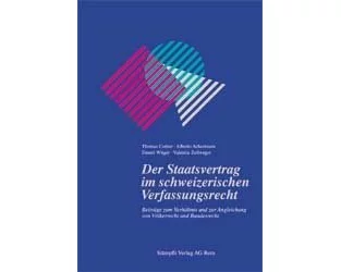 Der Staatsvertrag im schweizerischen Verfassungsrecht