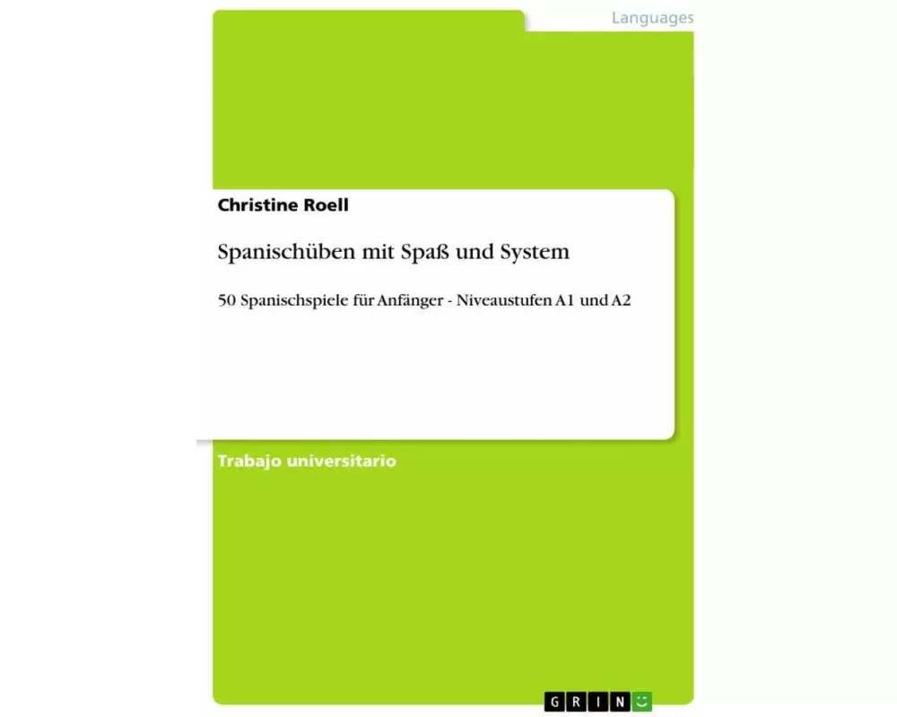 Spanischüben mit Spaß und System