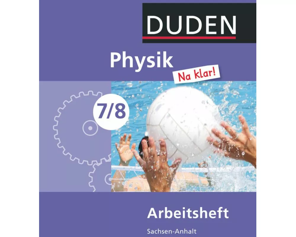 Physik Na klar! - Sekundarschule Sachsen-Anhalt - 7./8. Schuljahr