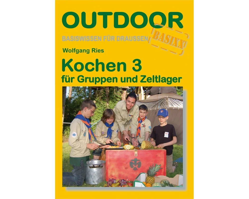 Kochen für Gruppen und Zeltlager