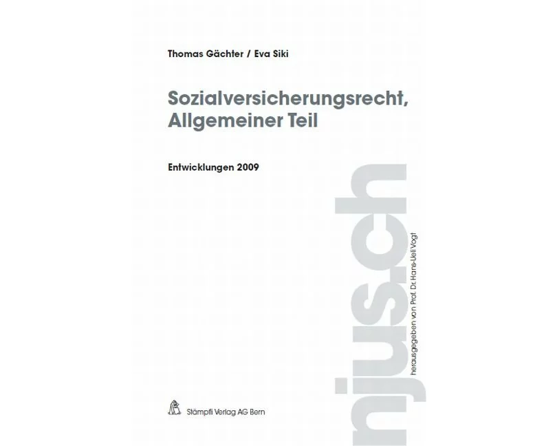 Sozialversicherungsrecht, Allgemeiner Teil, Entwicklungen 2009