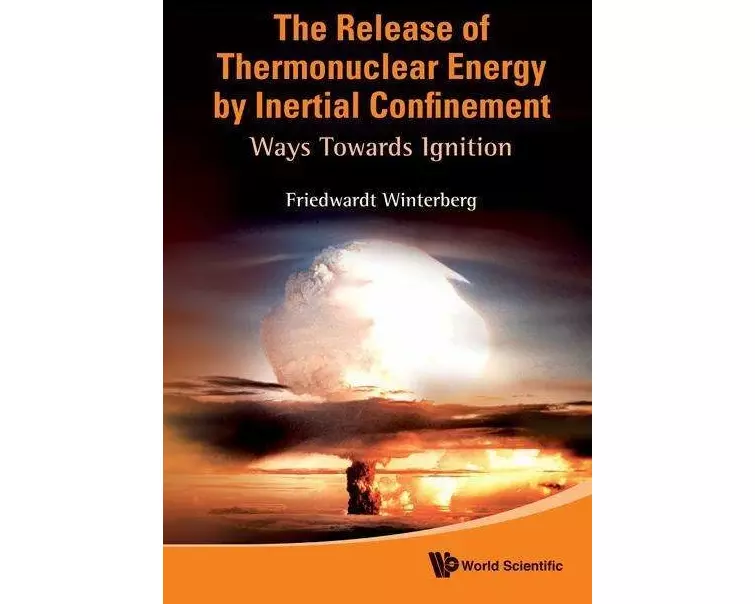 Release Of Thermonuclear Energy By Inertial Confinement, The: Ways Towards Ignition