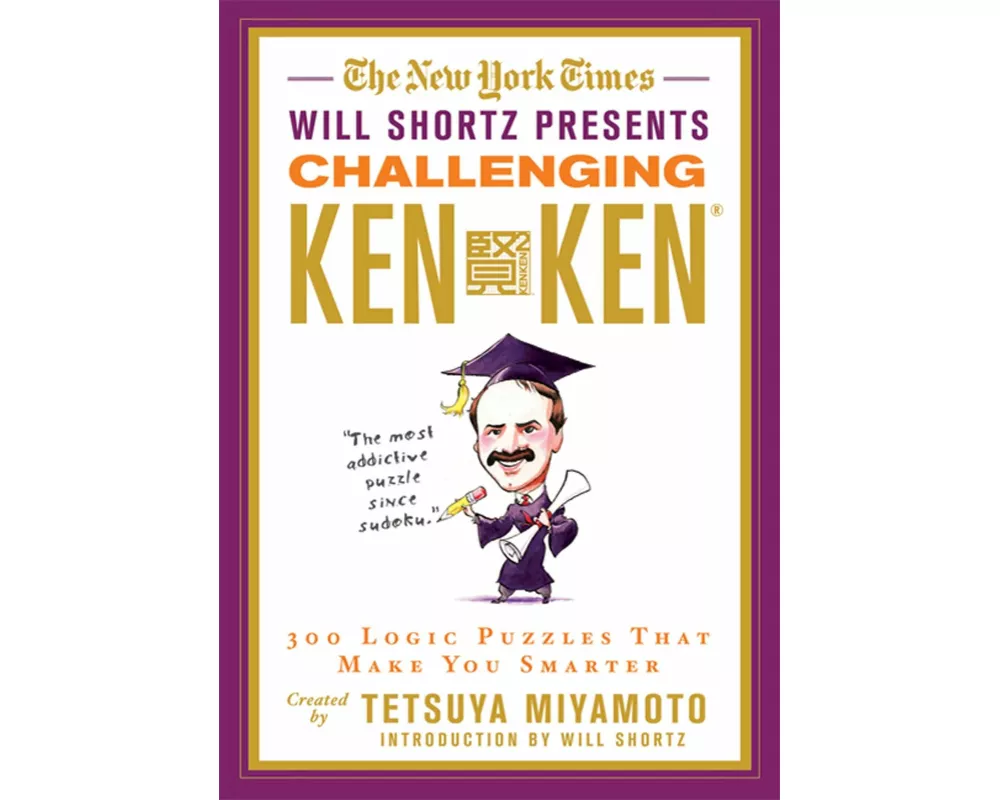 The New York Times Will Shortz Presents Challenging Kenken