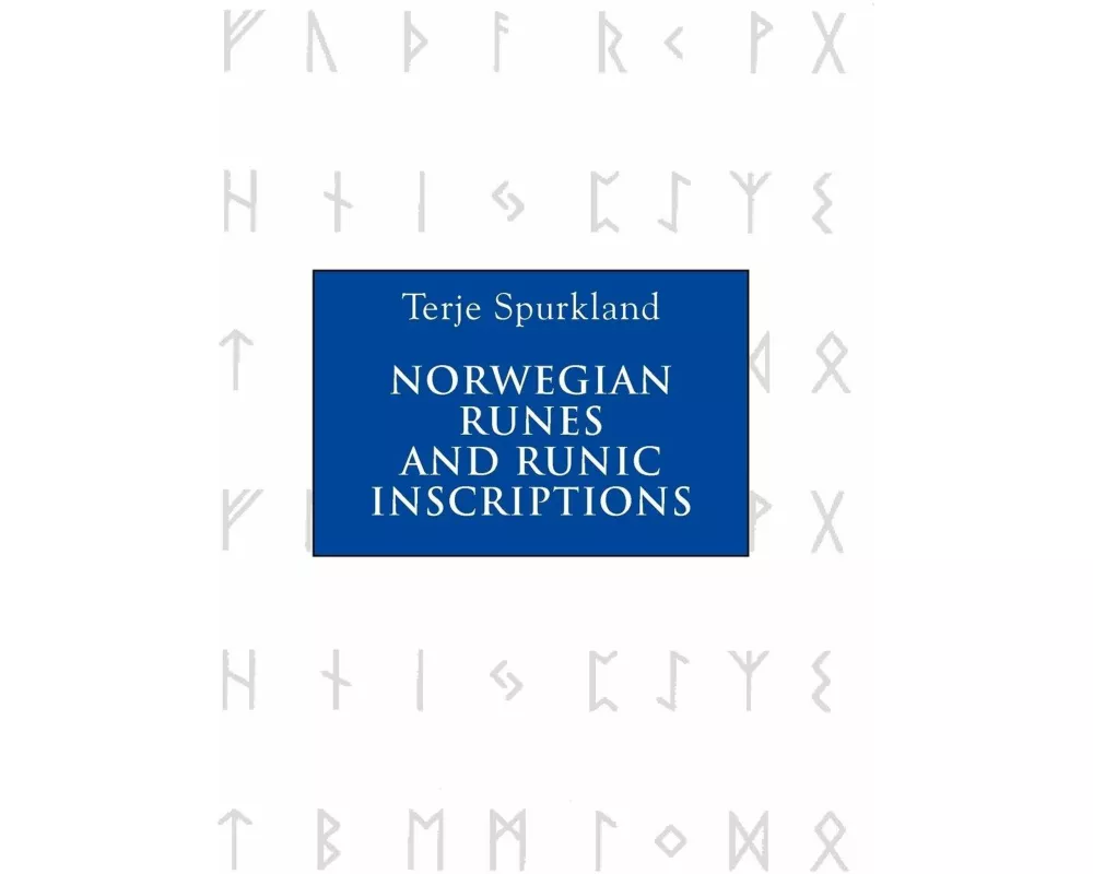 Norwegian Runes and Runic Inscriptions