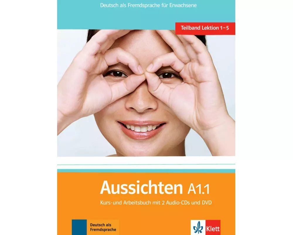 Aussichten. Teilband A1.1: Kurs- und Arbeitsbuch