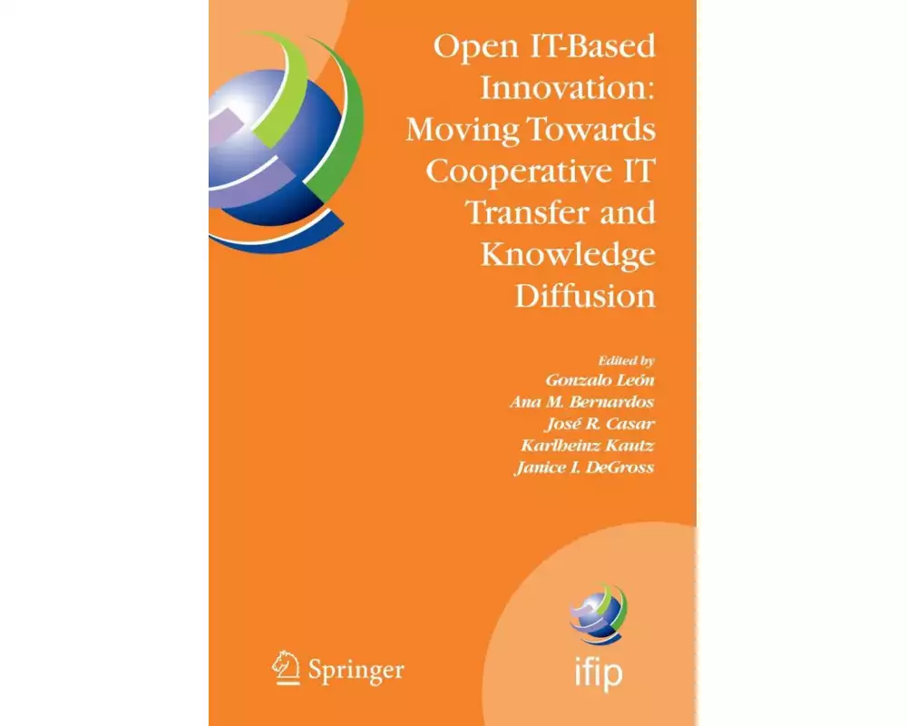 Open IT-Based Innovation: Moving Towards Cooperative IT Transfer and Knowledge Diffusion