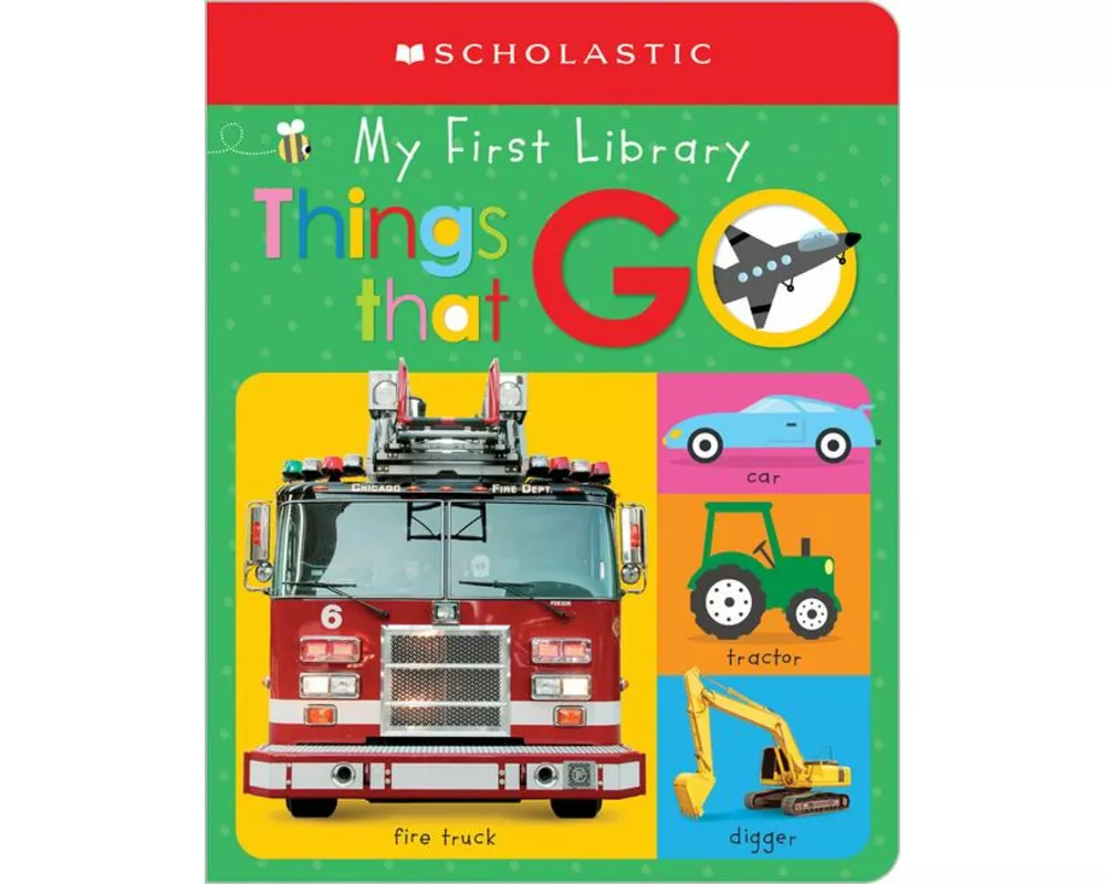 My First Things That Go: Scholastic Early Learners (My First Learning Library)