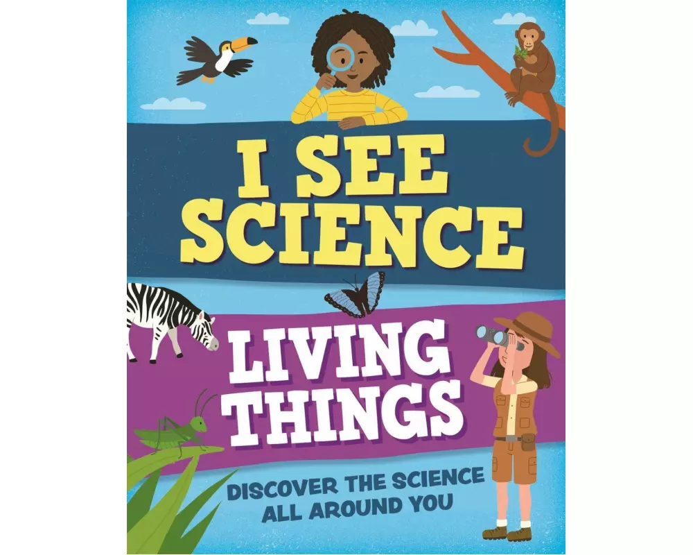 I See Science: Living Things