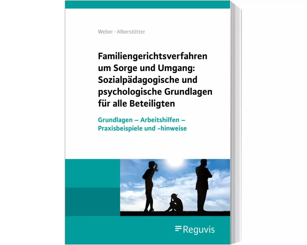 Psychologische und sozialpädagogische Grundlagen beim Sorge- und Umgangsrecht