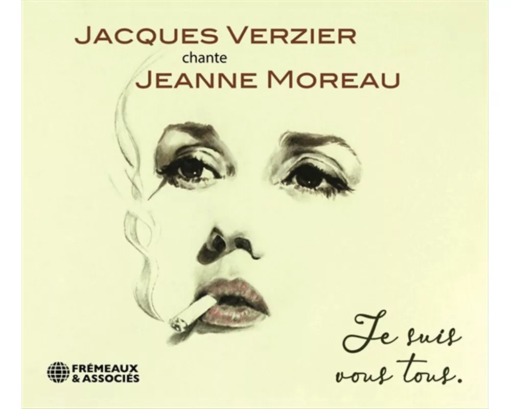 Chante Jeanne Moreau: Je Suis Vous Tous