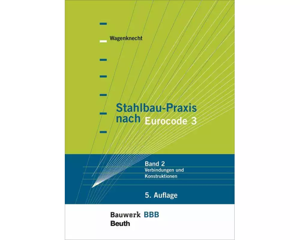 Stahlbau-Praxis nach Eurocode 3