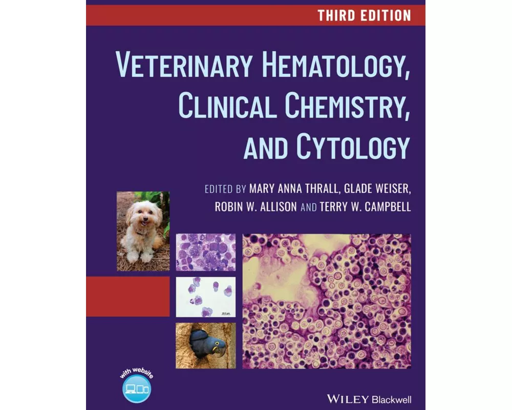 Veterinary Hematology, Clinical Chemistry, and Cytology