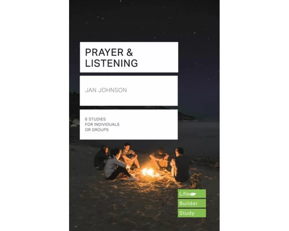Prayer and Listening (Lifebuilder Bible Studies)