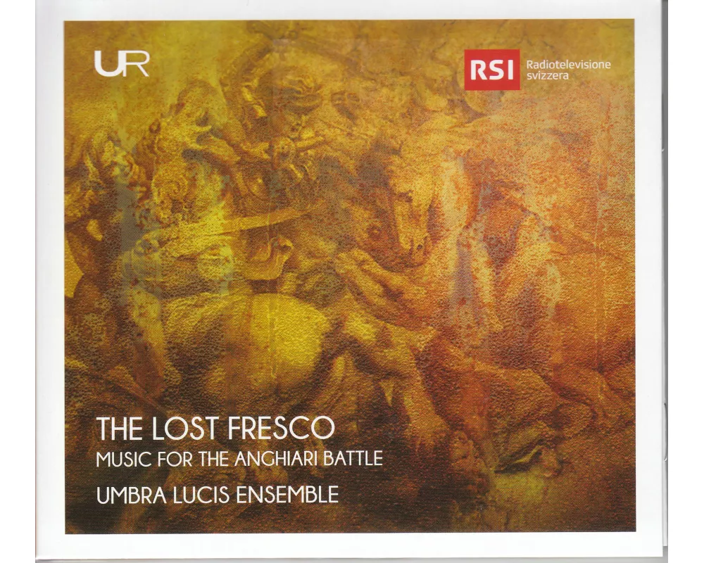 The Lost Fresco - Music For The Anghiari Battle