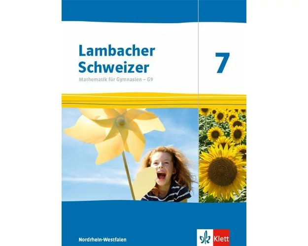 Lambacher Schweizer Mathematik 7 - G9. Ausgabe Nordrhein-Westfalen