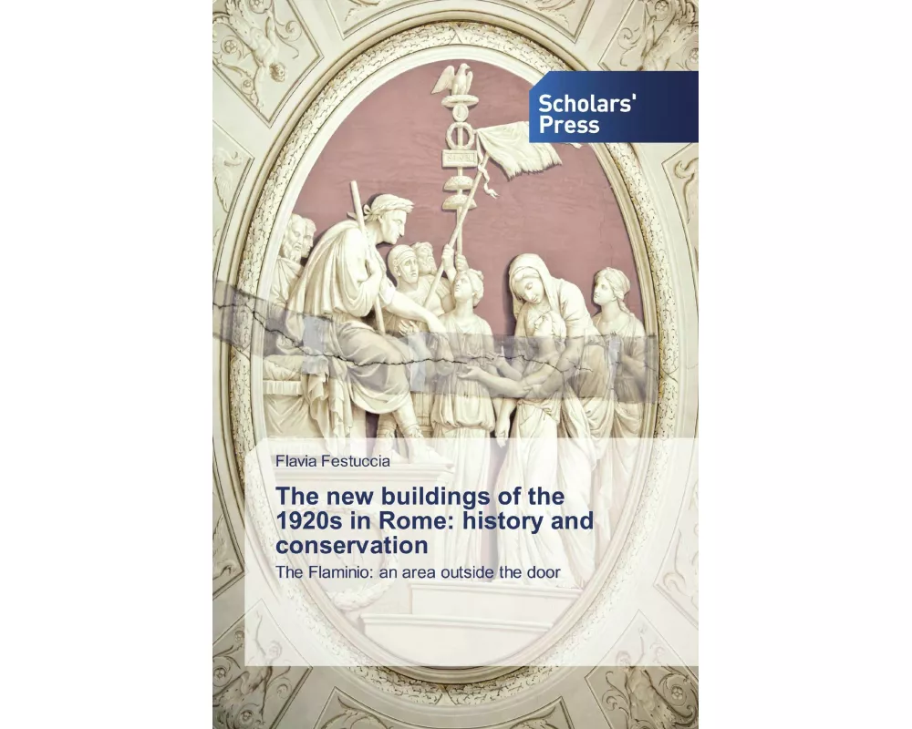 The new buildings of the 1920s in Rome: history and conservation