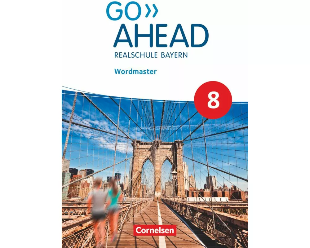 Go Ahead - Realschule Bayern 2017 - 8. Jahrgangsstufe