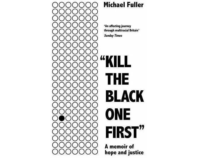 "Kill The Black One First"