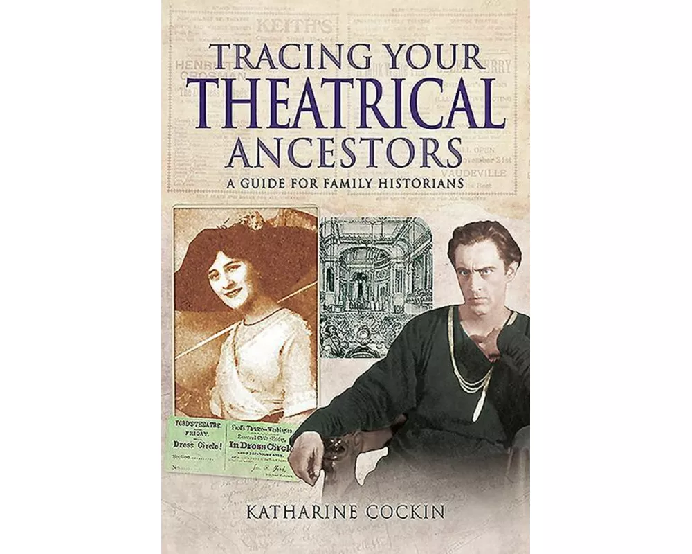 Tracing Your Theatrical Ancestors