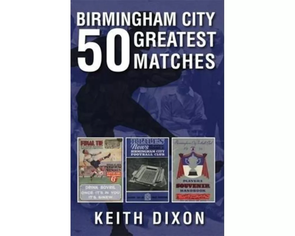 Birmingham City 50 Greatest Matches