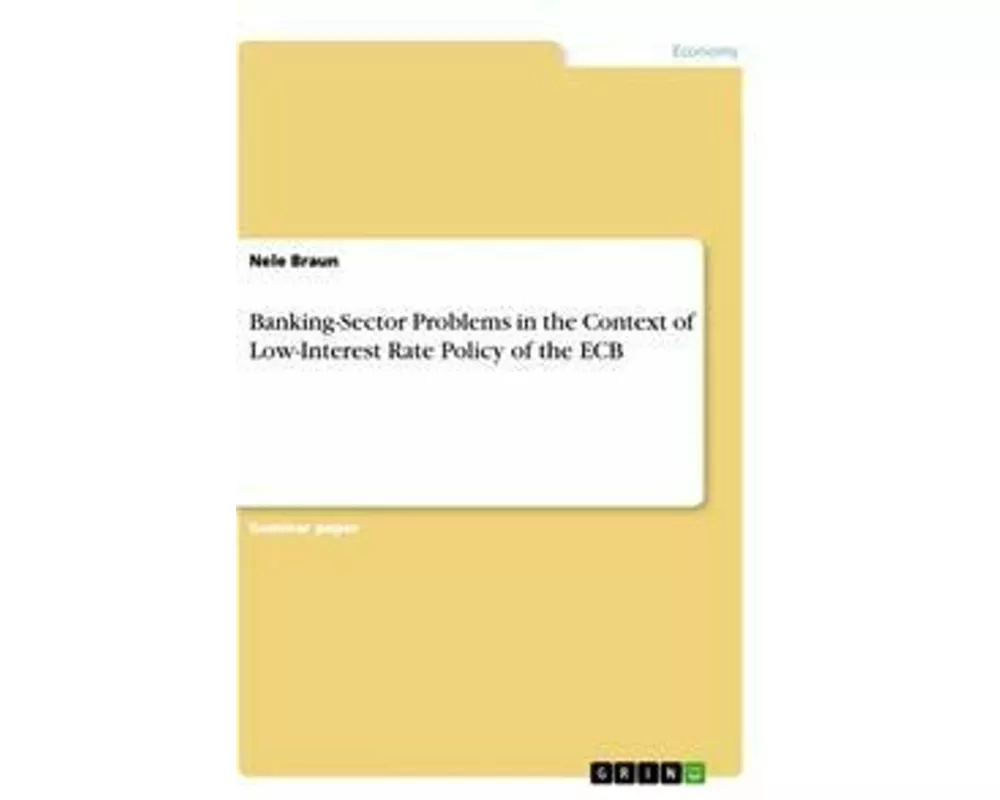 Banking-Sector Problems in the Context of Low-Interest Rate Policy of the ECB