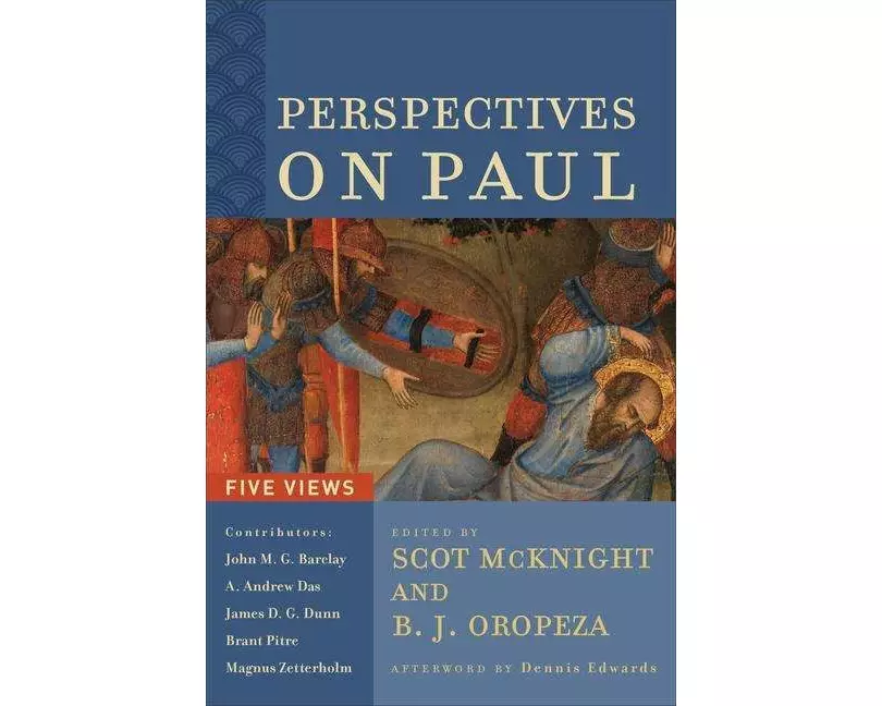 Perspectives on Paul – Five Views