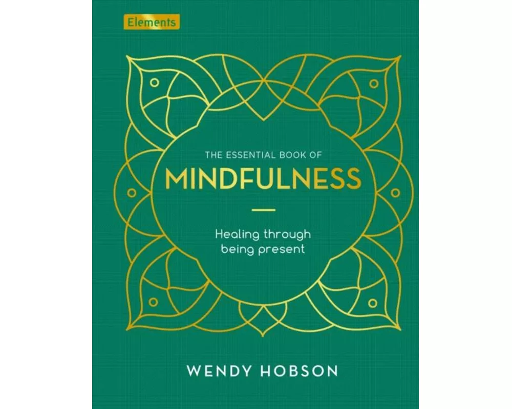 The Essential Book of Mindfulness