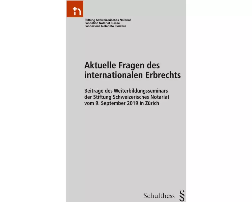 Aktuelle Fragen des internationalen Erbrechts