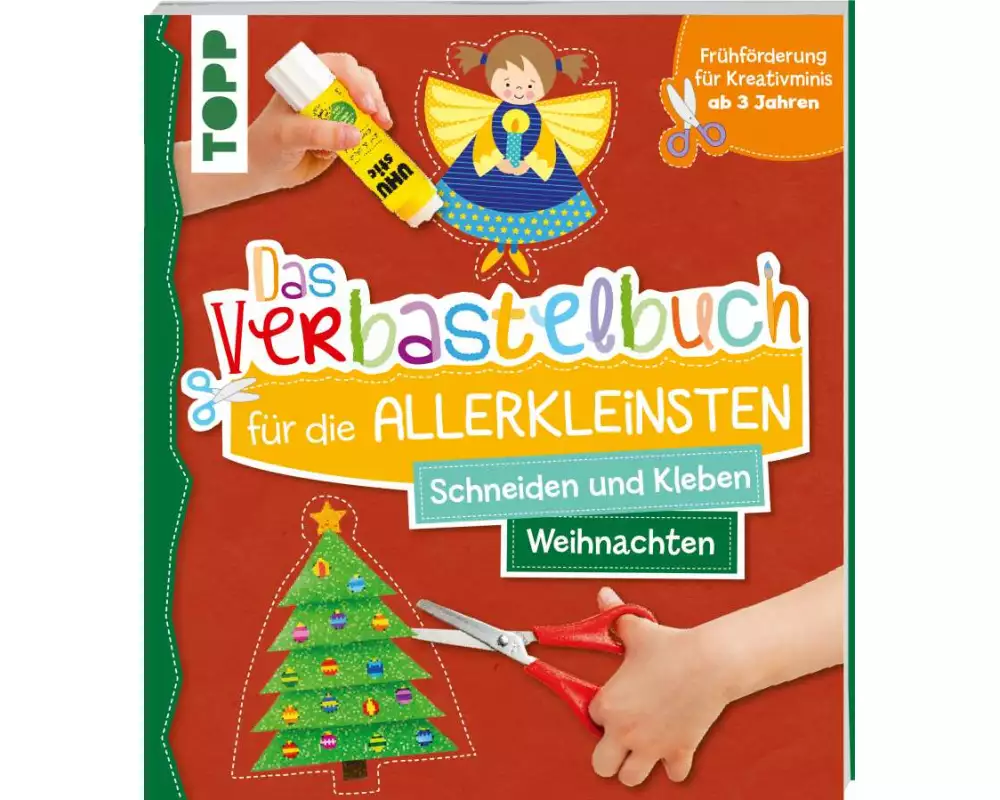 Das Verbastelbuch für die Allerkleinsten Schneiden und Kleben Weihnachten