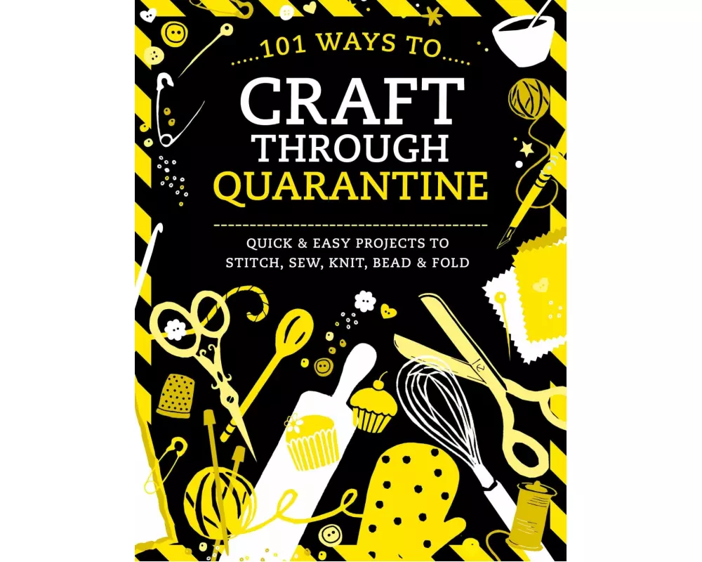 101 Ways To Craft Through Quarantine
