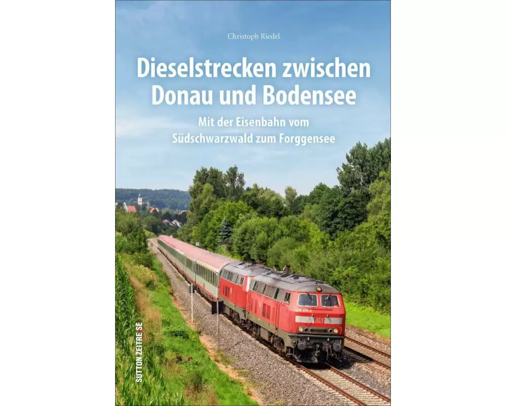 Dieselstrecken zwischen Donau und Bodensee