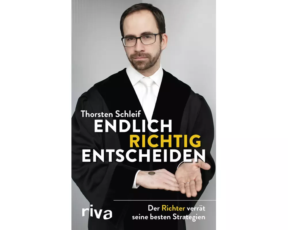 Endlich richtig entscheiden