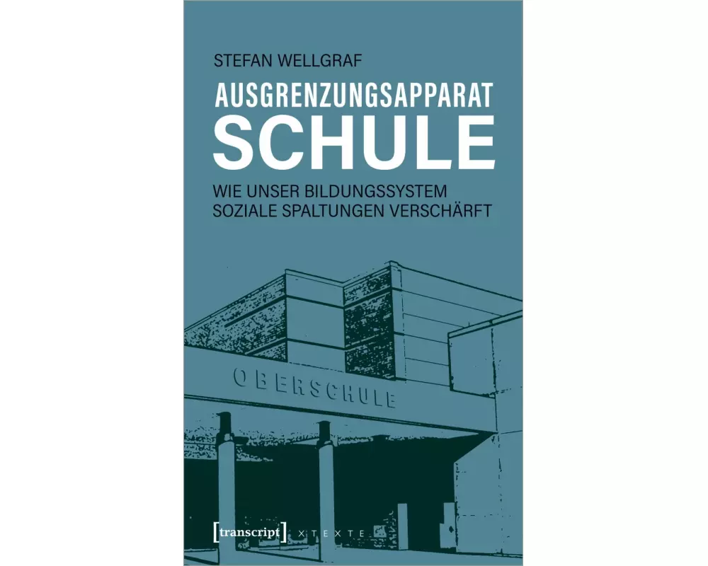 Ausgrenzungsapparat Schule