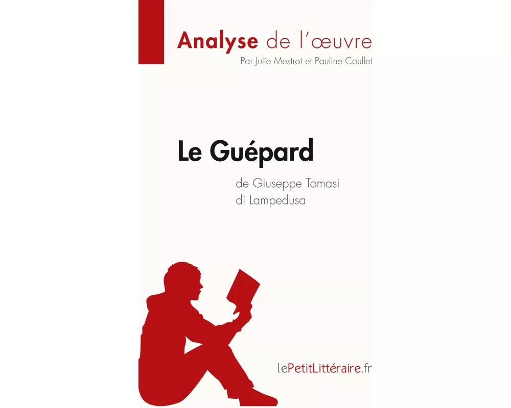 Le Guépard de Giuseppe Tomasi di Lampedusa (Analyse de l'oeuvre)