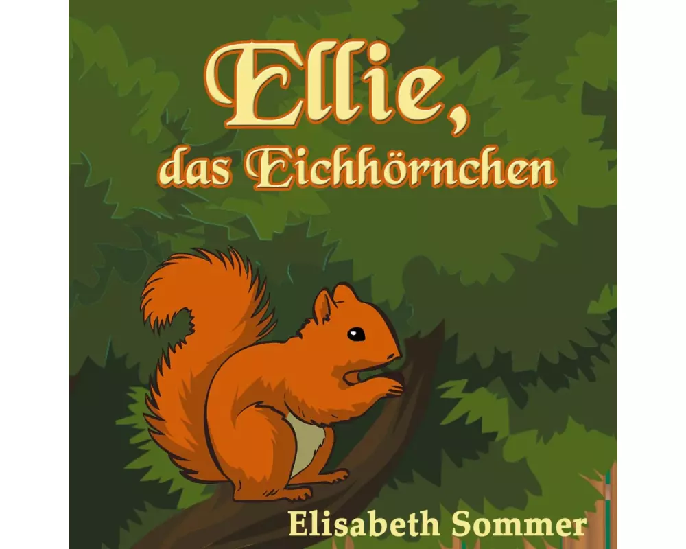 Ellie, das Eichhörnchen