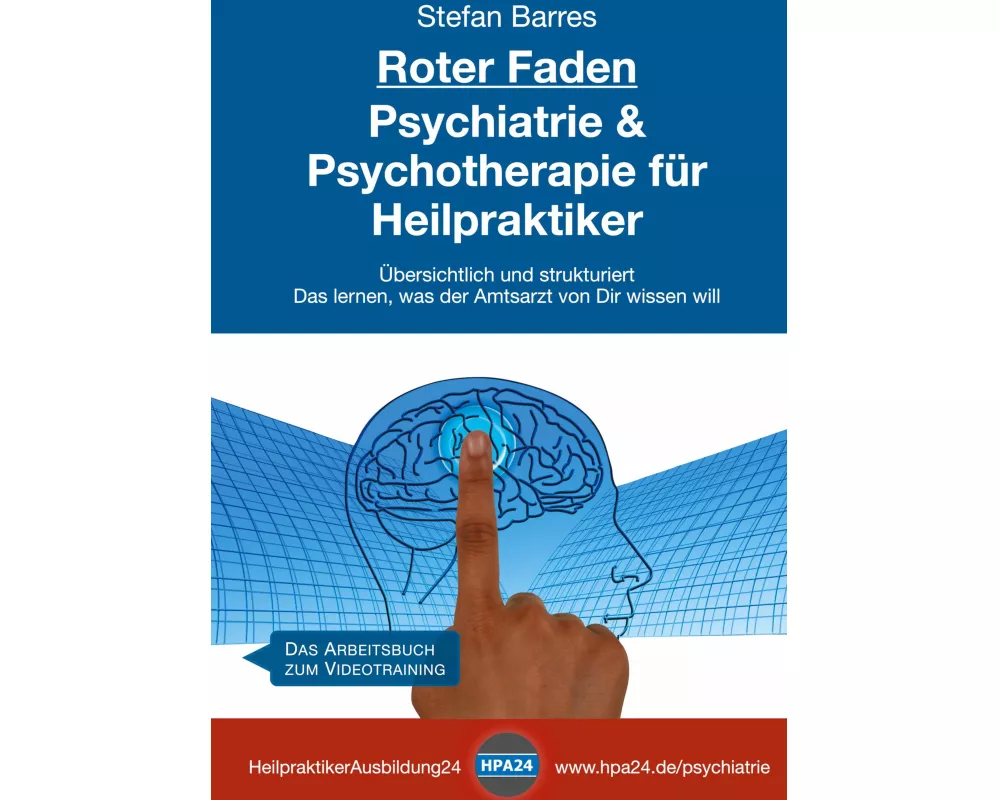 Roter Faden Psychiatrie und Psychotherapie für Heilpraktiker