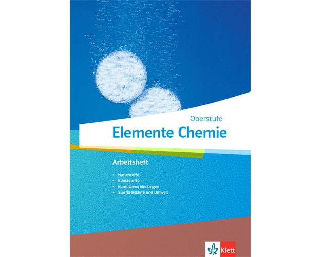Elemente Chemie Oberstufe. Arbeitsheft 4 Klassen 11-13 (G9), 10-12 (G8)