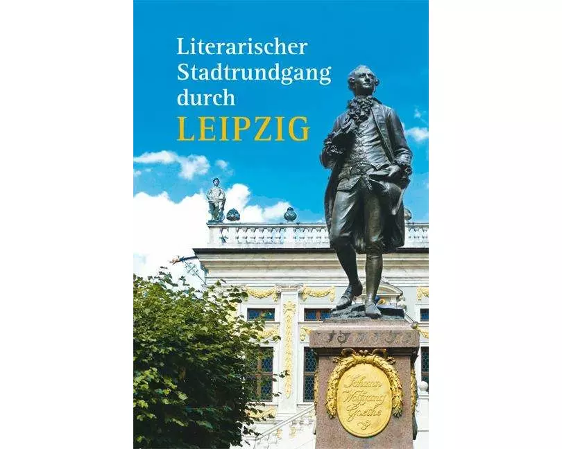 Literarischer Stadtrundgang durch Leipzig