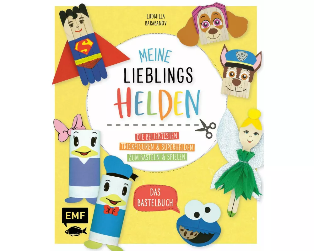 Meine Lieblingshelden – Das Bastelbuch