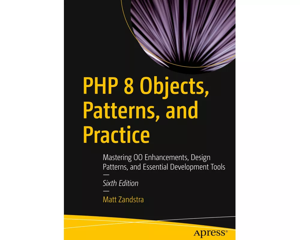 PHP 8 Objects, Patterns, and Practice