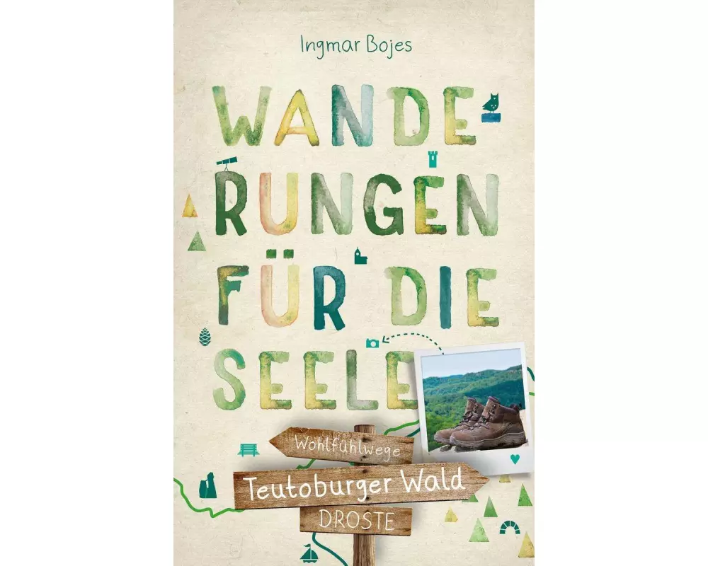 Teutoburger Wald. Wanderungen für die Seele