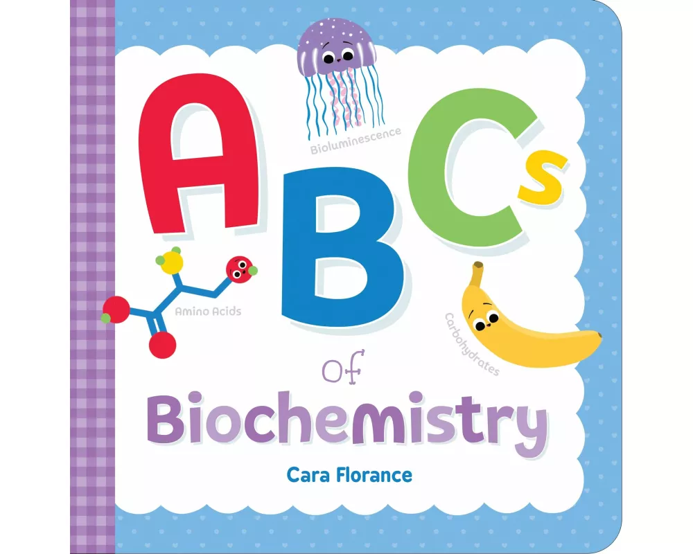 ABCs of Biochemistry